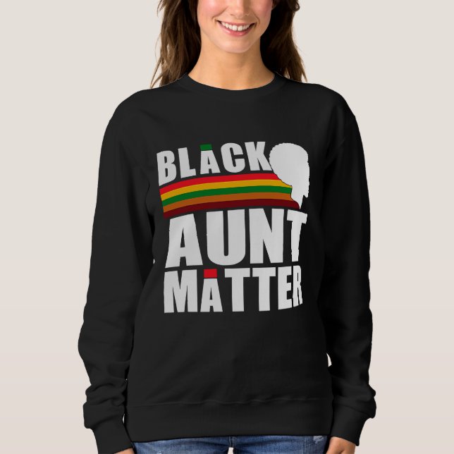 Camiseta Black Pride African American Black Aunt Matter (Frente)