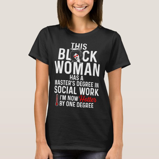 Camiseta Black Queen MSW Social Work Hot Degree Masters Gra (Frente)