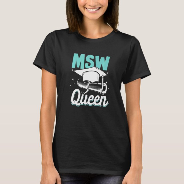Camiseta Black Queen MSW Social Work Masters Graduation  2 (Frente)