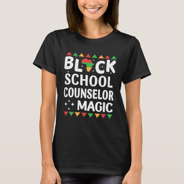 Camiseta Black School Counselor Magic Black history Month T (Frente)