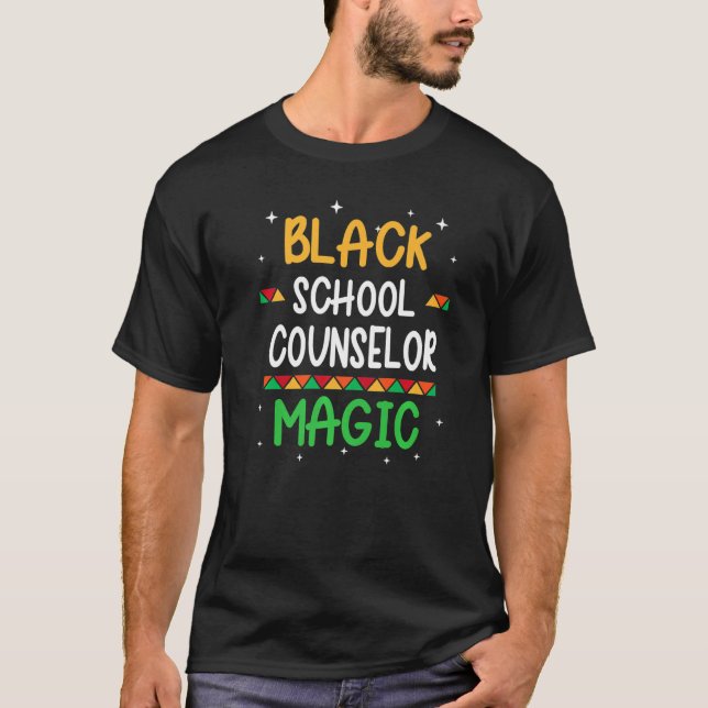 Camiseta Black School Counselor Magic Black History Month T (Frente)