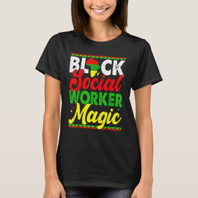 Camiseta Black Social Worker Magic Black History Month Prou (Frente)