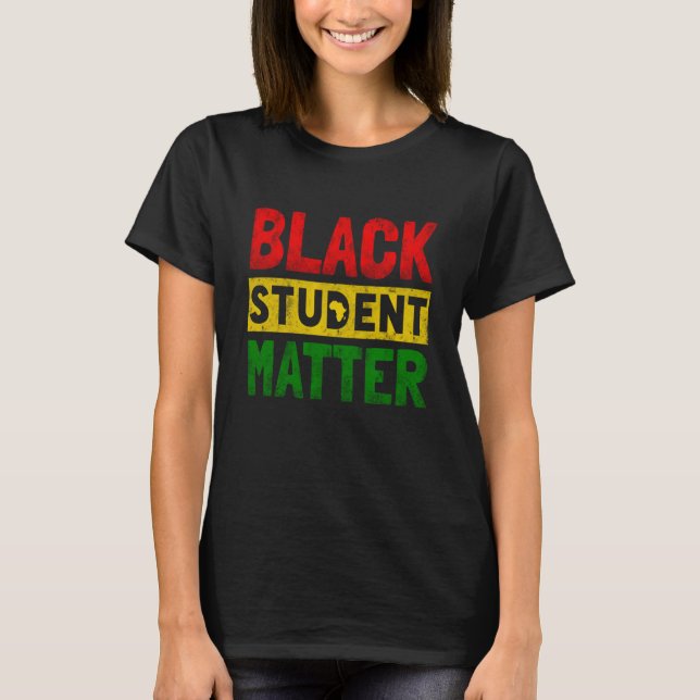 Camiseta Black Students Matter Black History Month Men Wome (Frente)