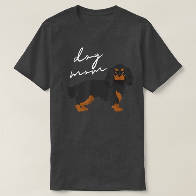 Camiseta Black & Tan Cavalier King Charles Spaniel Mãe (Frente do Design)