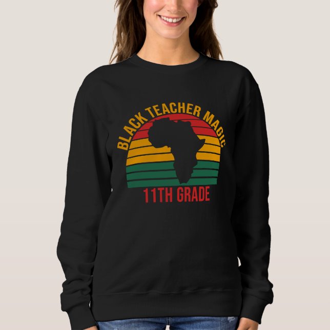 Camiseta Black Teacher Magic 11th Grade  Black History Mont (Frente)