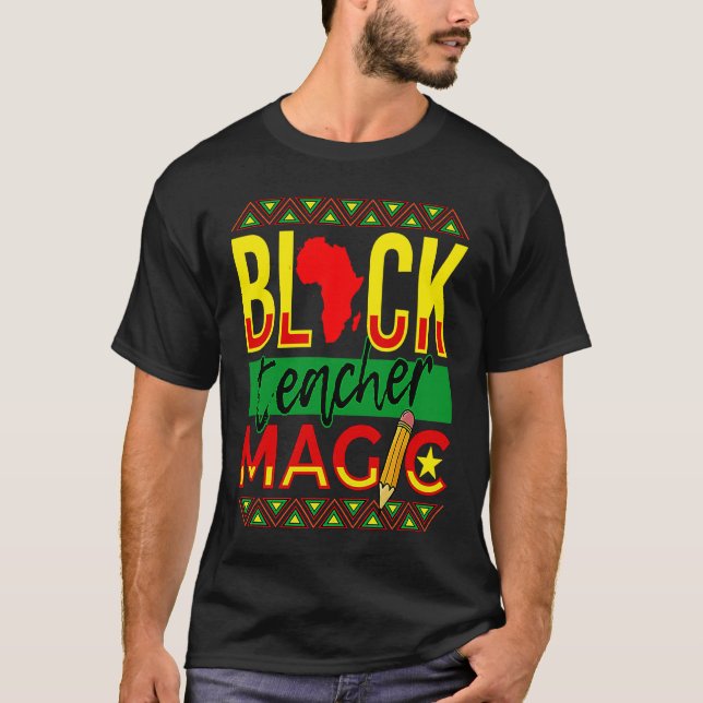 Camiseta Black Teacher Magic Black History Month (Frente)