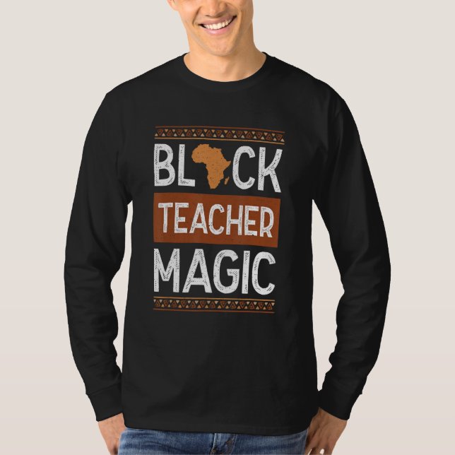 Camiseta Black Teacher Magic Melanin Pride Black History Mo (Frente)