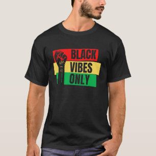 Camiseta Black Vibes Only Melanin Men Women Kids Toddlers B