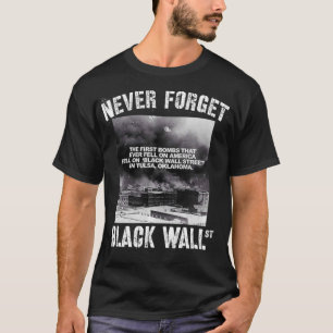 Camiseta Black Wall Street Nunca Esquece Nossa História REA