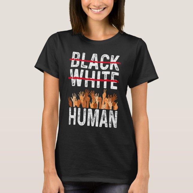 Camiseta Black White Igualdade Humana Compara História Negr (Frente)