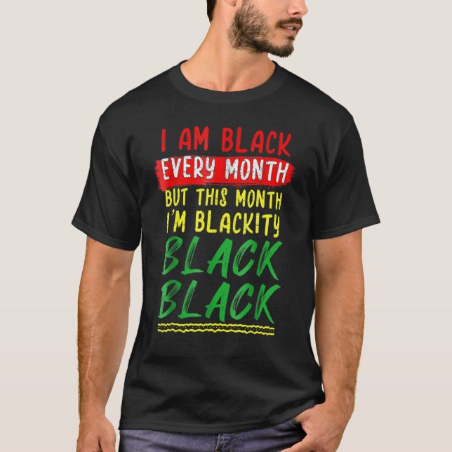 Camiseta Blackity Black Every Month Black History BHM BLM A (Frente)