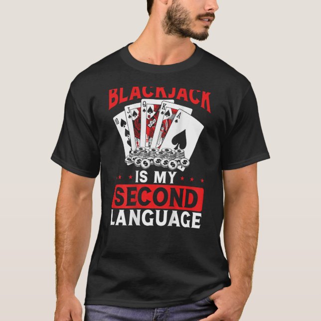 Camiseta Blackjack É O Meu Segundo Casino De Impressão De L (Frente)