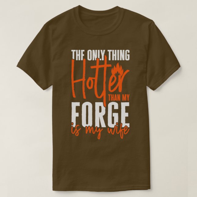 Camiseta Blacksmith Farrier Forge Anvil Funny Forger Wife T (Frente do Design)