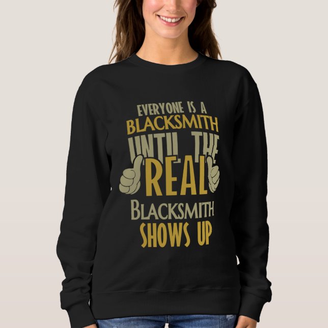 Camiseta Blacksmith Until The Real One Shows Up (Frente)