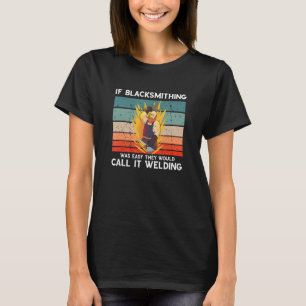 Camiseta Blacksmith Worker Retro Chamar Metalworke de Solda