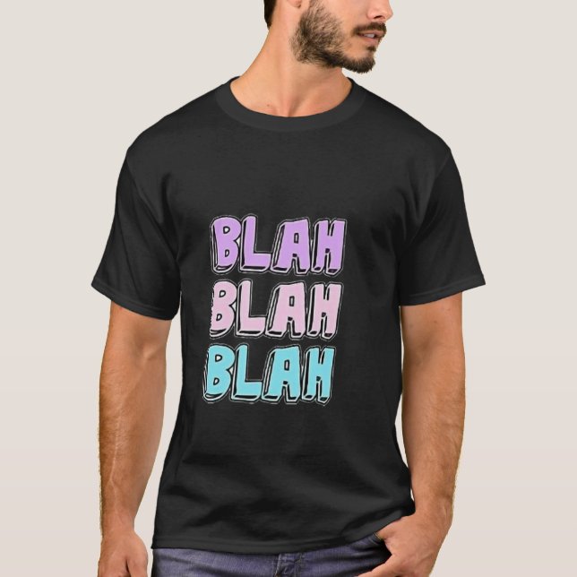 CAMISETA BLAH BLAH BLAH DSESIGN  (Frente)