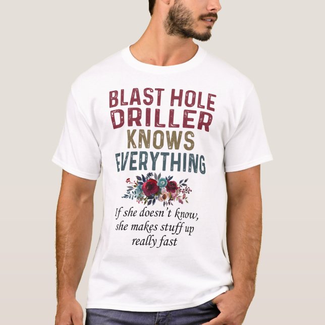 Camiseta Blast Hole Driller Sabe Tudo (Frente)