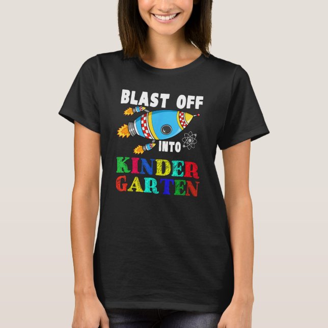 Camiseta Blast Off Into Kindergarten Funny Rocket Back To S (Frente)