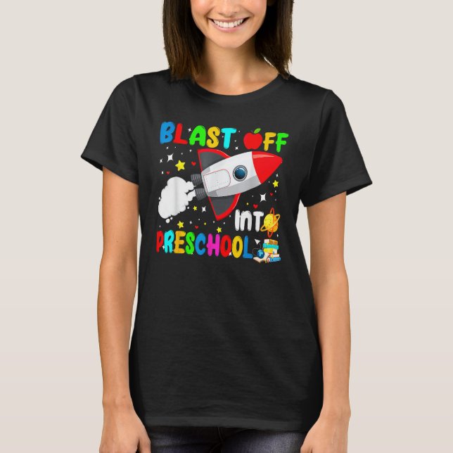 Camiseta Blast Off Into Preschool Rocket Outer Space Back T (Frente)