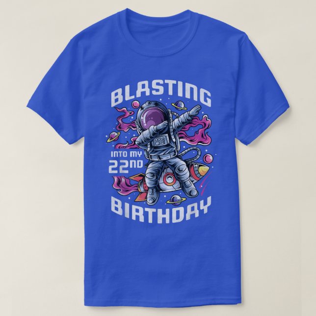 Camiseta Blasting Into My 22nd Birthday, 22 Year Old Astron (Frente do Design)