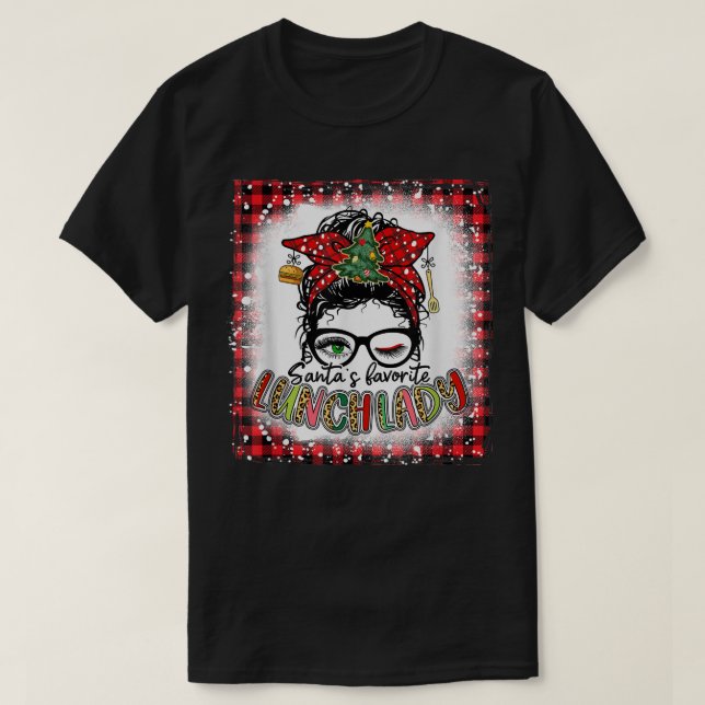 Camiseta Bleached Santas Favorite Lunch Lady Messy Bun Chri (Frente do Design)
