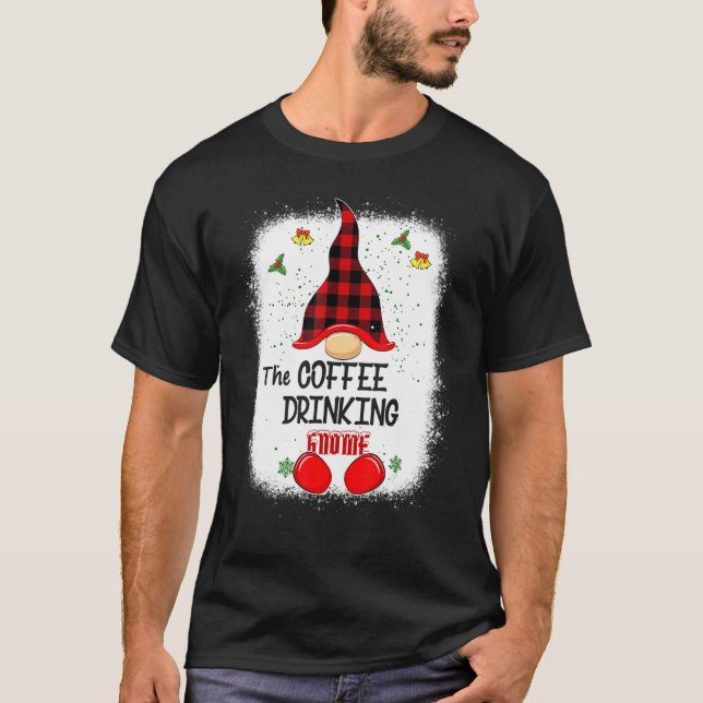 Camiseta Bleached The Coffee Drinking Gnome Matching Family (Frente)