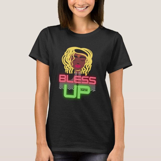 Camiseta Bless Up Queen  Melanin African American Classy Wo (Frente)