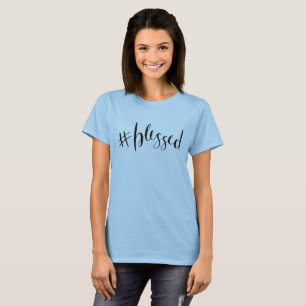 Camiseta #blessed