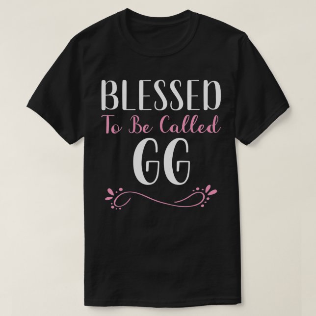 Camiseta Blessed To Be Called GG Cute Cool  (Frente do Design)