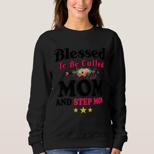 Camiseta Blessed To Be Called Mom and Step mom  Mother s Da (Frente)