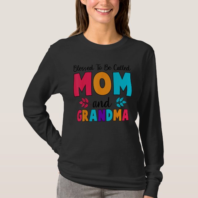 Camiseta Blessed To Be Called Mom Grandma Great Grandma Mot (Frente)