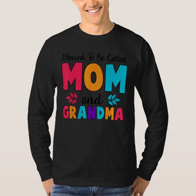 Camiseta Blessed To Be Called Mom Grandma Great Grandma Mot (Frente)