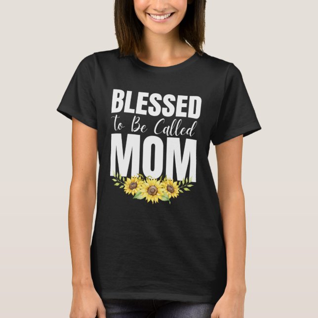 Camiseta Blessed To Be Called Mom Women Floral Cute Mothers (Frente)