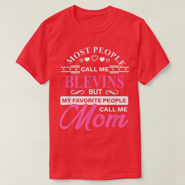 Camiseta Blevins Gift Name Funny Mothers Day Personalized W (Frente do Design)