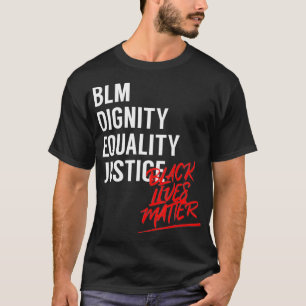 Camiseta BLM Dignity Igualdade Justiça Vida Negra Matéria G