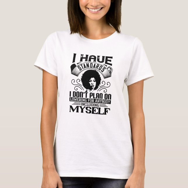 Camiseta BLM - Nunca reduza seus padrões (Frente)