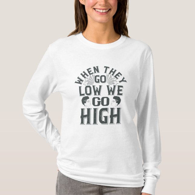 Camiseta BLM - Quando eles vão baixo nós vamos alto (Frente)