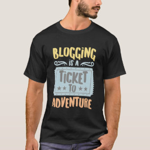Camiseta Blogar É Um Bilhete Para Os Aventureiros Hobbistas