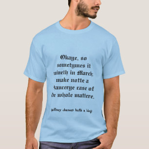 Camiseta Blogue de Chaucer: Droght de Marche?