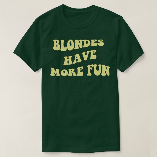 Camiseta Blondes Have More Fun (Frente do Design)