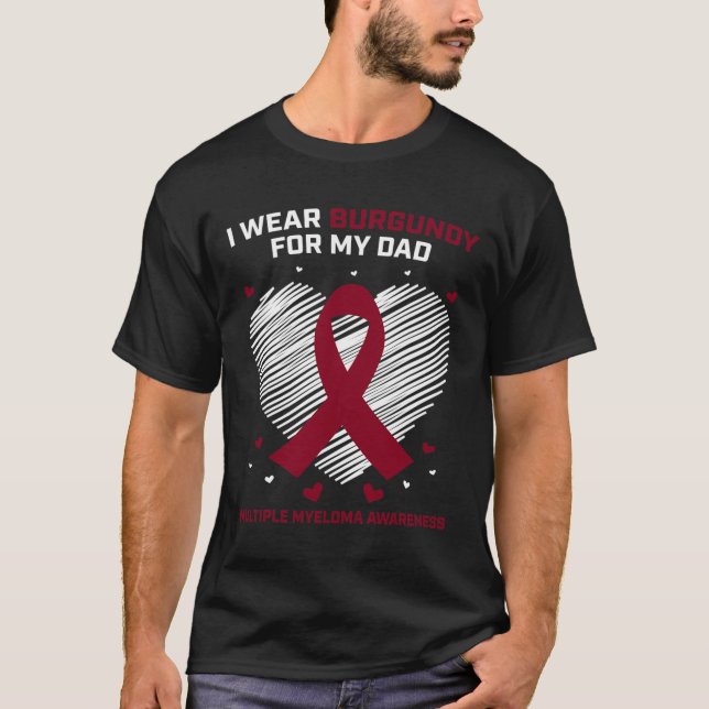 Camiseta Blood Cancer I Wear Burgundy Dad Multiple Myeloma  (Frente)