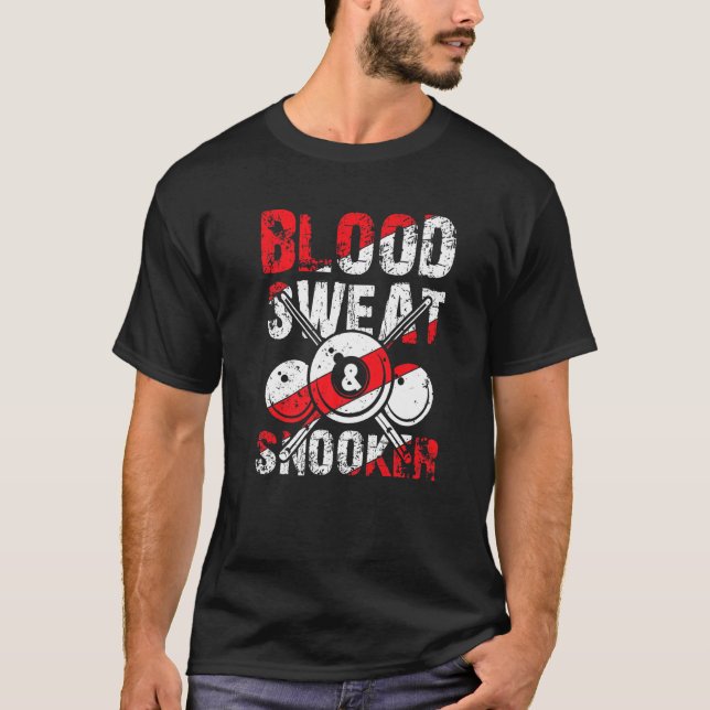 Camiseta Blood Sweat Snooker for Billiards and Snooker Play (Frente)