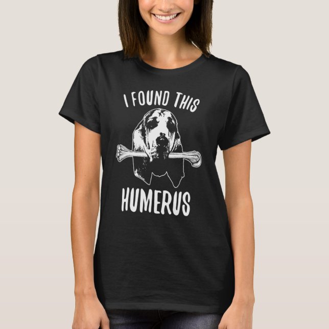 Camiseta Bloodhound Bloodhounds Dog Humerus (Frente)