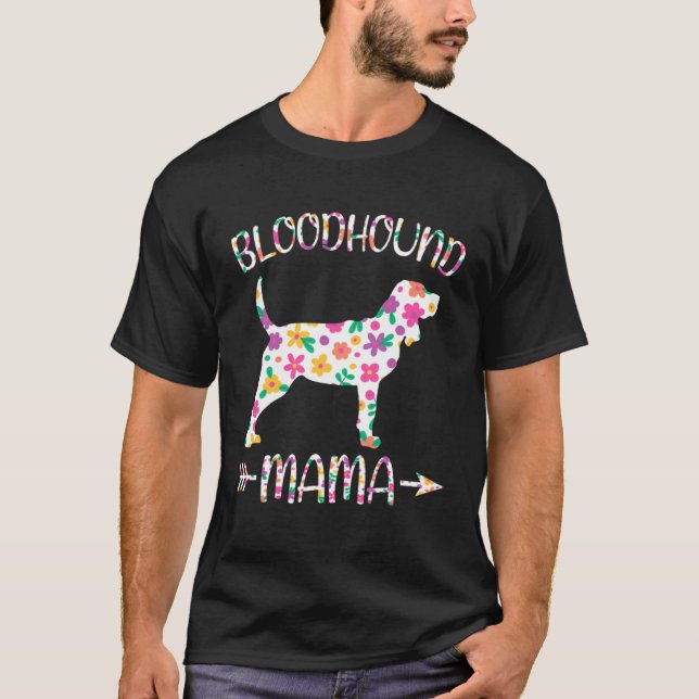 Camiseta Bloodhound Mama Floral Dog Mom Mothers Day (Frente)