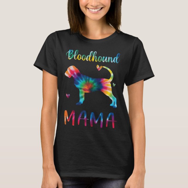 Camiseta Bloodhound Mama Tie Dye Dog Mom Mothers Day (Frente)