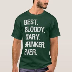 Camiseta Bloody    Mary Engraçada A Melhor Sangrenta Mary 