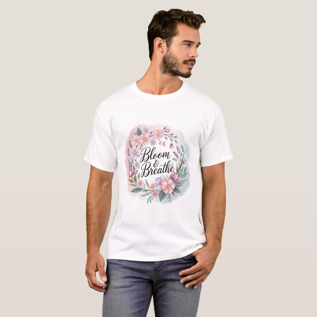 Camiseta Bloom e Respira a Serenidade (Frente Completa)
