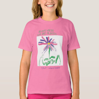 Camiseta Bloom onde você está plantado por MAXarT