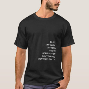 Camiseta Bloquear, Desseguir, Desamigo, Excluir, Não Incomo