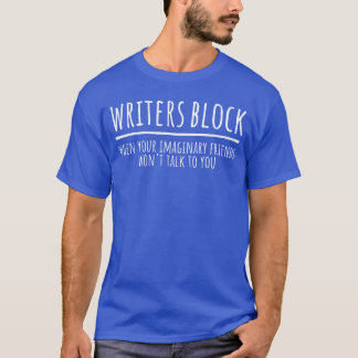 Camiseta Bloqueio de Escritor Amigos Imaginários Divertidos